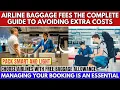Airline Baggage Fees The Complete Guide to Avoiding Extra Costs