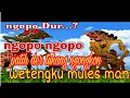 sengkuni dipadoni dormogati Malah cengengesan durmogati yo kewanen ngarani sengkuni(lucu banget)