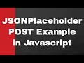 How to Make a POST Request to JSONPlaceholder API in Javascript Full Example