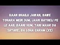 LOHA GARAM Lyrics - Khesari Lal Yadav, Khushi Kakkar