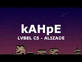 LVBEL C5 - ALIZADE - kAHpE(Sözleri - Lyrics)