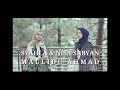 Download Lagu Syahla ft Nisa Sabyan - Maulidu Ahmad | Esbeye Music | Mahabbah Indonesia