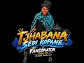 TJHABANA SEDI KOPANE(By PAII 10 Fanzonator)