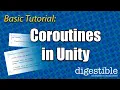 Coroutines in Unity Basic Tutorial for Beginners