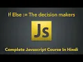 If Else Conditional In Javascript Complete Javascript Course In Hindi