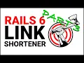 Rails Tutorial Building a Link Shortener with Rails 6 Part 3