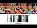 Download Lagu NCT DREAM (엔시티 드림) - 'Like We Just Met' Lyrics [Color Coded_Han_Rom_Eng]