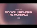 Download Lagu NIKI - Did You Like Her In The Morning? (Lyrics)