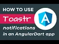 How to use Toastr notifications in an AngularDart web application