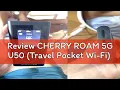 Review CHERRY ROAM 5G U50 Travel Pocket Wi-Fi