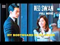 Lagu RAIN_KIM HA NEUL Full Movie | RED SWAN | My Bodyguard Is My Lover ❤️ | Explaination Eng Subtitle