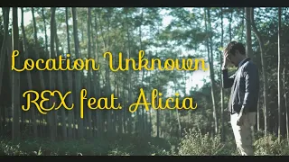 Download Location Unknown - REX feat. Alicia MP3