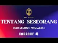 Download Lagu Dian Sastro - Tentang Seseorang ( Puisi AADC ) | Karaoke Download Lagu Dian Sastro - Tentang Seseorang ( Puisi AADC ) | Karaoke