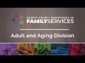 Discover the Adult and Aging Division in Fairfax County Department of Family Services