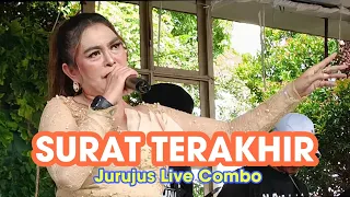 Download SURAT TERAKHIR JURUJUS COMBO LIVE PAMECELAN MP3