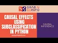 Subclassification Propensity Score Matching Using Python Package Causal Inference