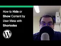 How to Restrict Content by Shortcode in WordPress