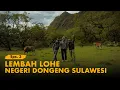 Lagu KELANA BENTALA - Eps. 3 Lembah Lohe, Negeri Dongeng Sulawesi