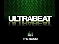 Ultrabeat   Elysium I Go Crazy