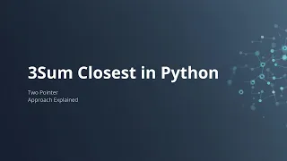 3Sum Closest LeetCode Solution in Python Clean Simple Logic