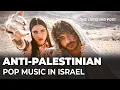 Download Lagu Popliedjes en virale gezangen: hoe anti-Palestijns geweld in Israël werd genormaliseerd | The Lis...