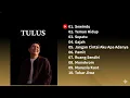 TULUS Full Playlist | 10 Lagu Terbaik Sepanjang Masa