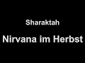 Sharaktah - Nirvana im Herbst (lyrics)