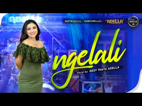 Download MP3 NGELALI - Desy Thata Adella - OM ADELLA