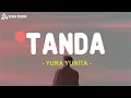 Download Lagu Yura Yunita - Tanda (Lirik Lagu)