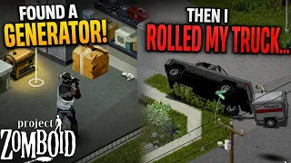 I Found a Generator Then Flipped My Truck in Project Zomboid EP 2