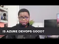 Is Azure DevOps any good Code Cloud DevOps AMA