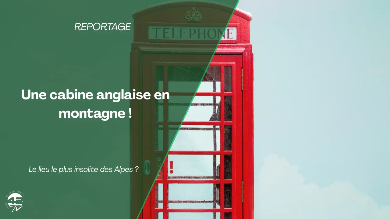 ⁣Une cabine téléphonique anglaise… en pleine montagne ! Mais où sommes-nous ?