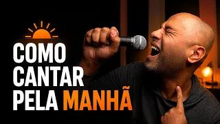 Como Cantar Bem Pela Manhã: O Passo a Passo Antes do Aquecimento Vocal