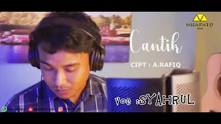 cantik a rafiq cover syahrul