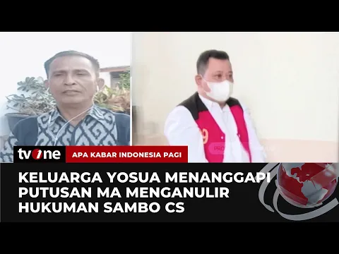 Respon Keluarga Brigadir J Soal MA Anulir Hukuman Sambo CS: Ibarat Petir di Siang Bolong