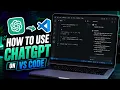 How to Use ChatGPT as an AI Agent in VS Code