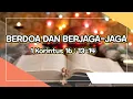 Download Lagu Renungan Firman Tuhan. BERDOA DAN BERJAGA-JAGA. Pdt. Mesach Nugroho, M.Th