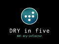 dry-rb in five 001 dry-inflector