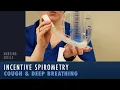 Nursing Skills Cough Deep Breathing Incentive Spirometer