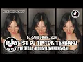 Download Lagu DJ CAMPURAN TIK TOK VIRAL 2024 FULL BASS JEDAG JEDUG YANG BISA DI DOWNLOAD