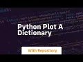 python plot a dictionary