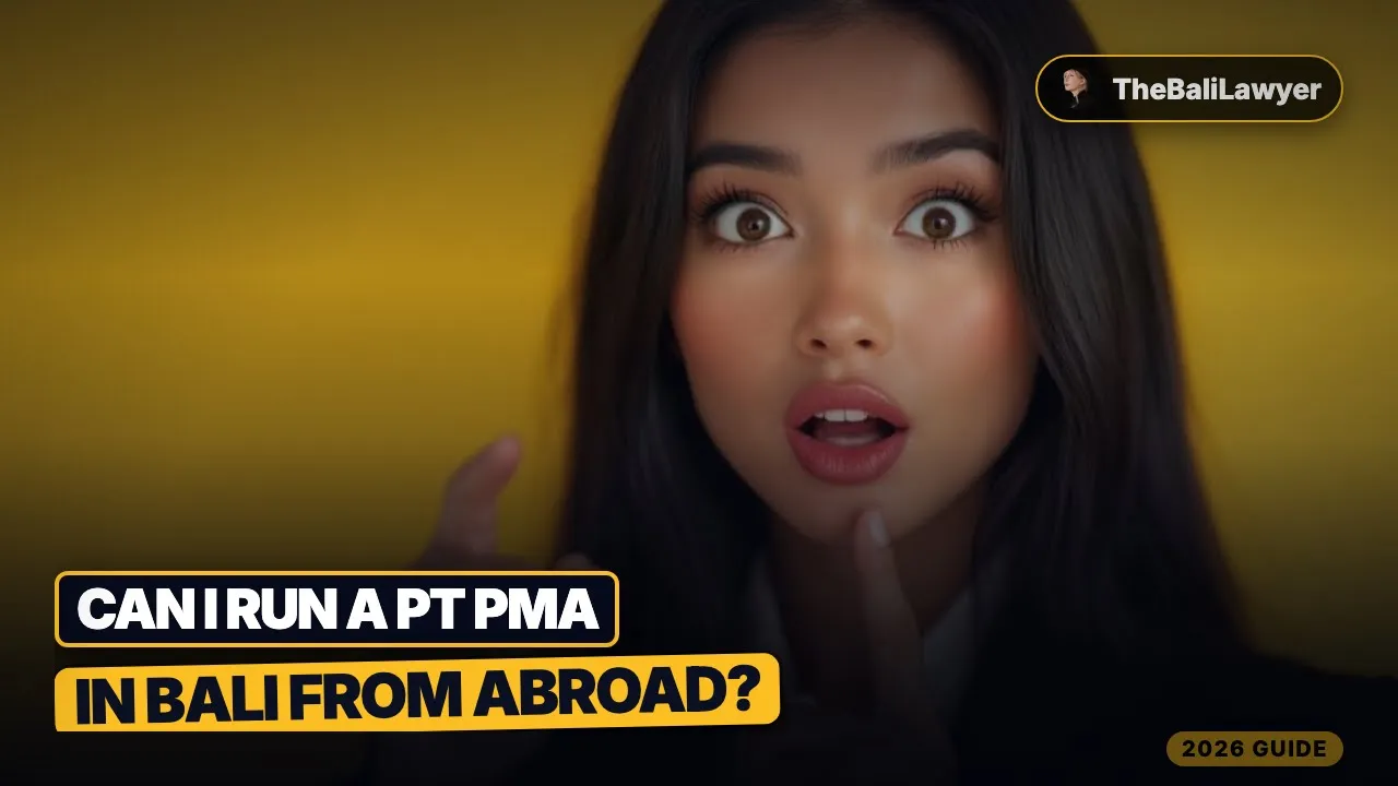 Can I Run a PT PMA in Bali from Abroad? (2026 Director Residence Rules)