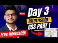 Day 3 Mern Stack Web Development Free Internship CSS Cascading Style Sheet Part 1