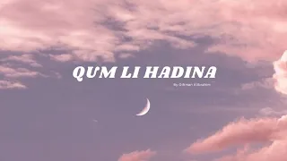 Download Qum Li Hadina (Slowed + Reverb + Vocals Only) by Othman Alibrahim MP3