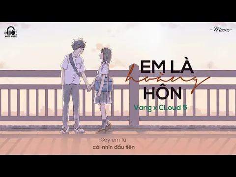 Em L Hong Hn Vang x Cloud 5Lyrics Meens