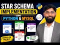 Star Schema in Data Warehouse Python MySQL Complete Hands-On Project