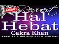 Download Lagu Hal Hebat - Cakra Khan @MPBkaraoke