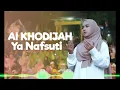 Download Lagu YA NAFSUTI - AI KHODIJAH (Video Music Official)