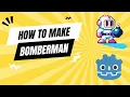 How to make Bomberman in Godot 4 Complete Tutorial