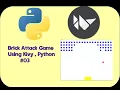 Brick Attack Game Part 3 Python Kivy